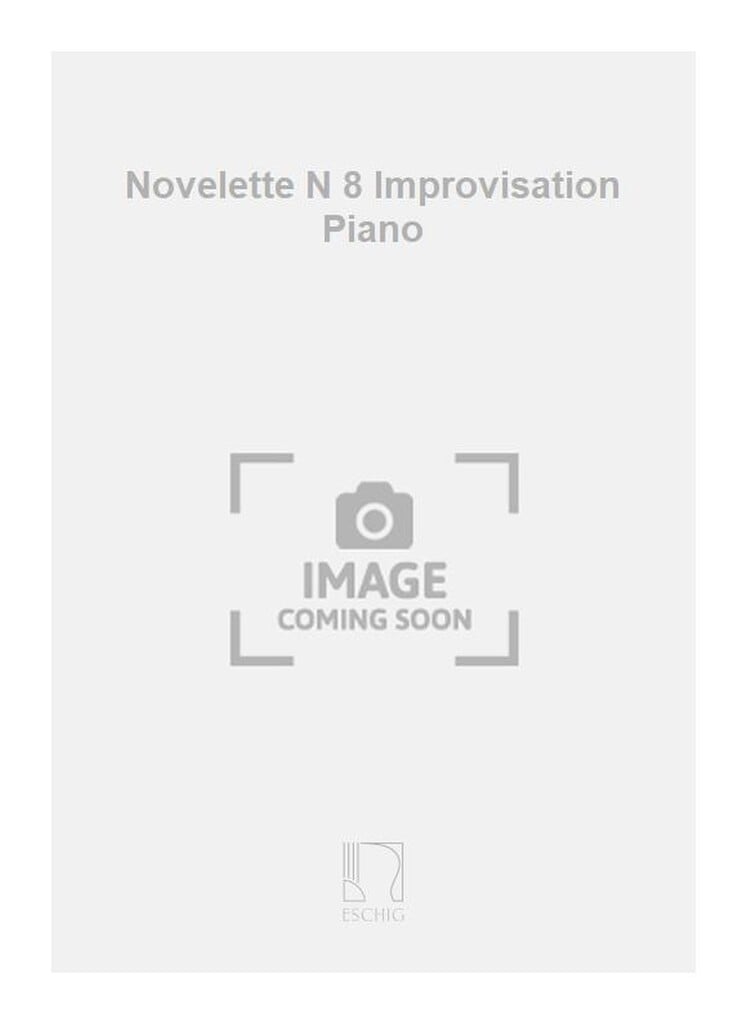 Novelette N 8 Improvisation Piano